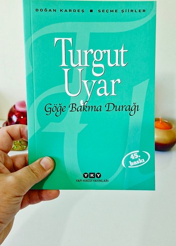 Turgut Uyar - Göğe Bakma Durağı Kitabı - Görsel 3
