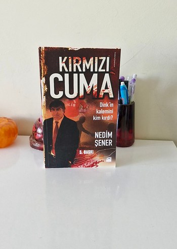 Kırmızı Cuma - Nedim Şener