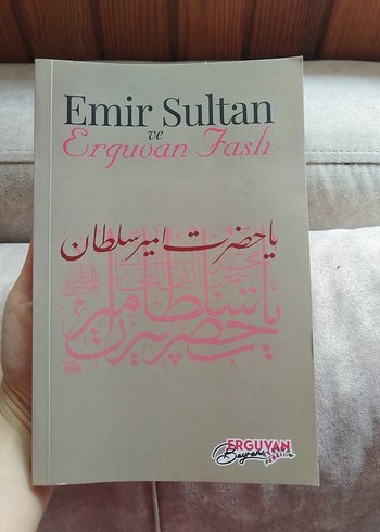 Emir Sultan ve Erguvan Faslı - Dini Kitap