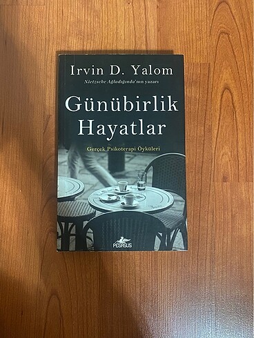 Günübirlik hayatlar Irvin D. Yalom