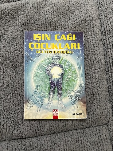 Işın çağı çocukları, Gülten dayıoğlu