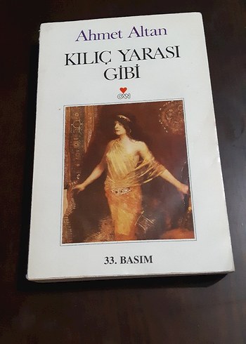 Ahmet Altan - Kılıç Yarası Gibi (33. Basım)