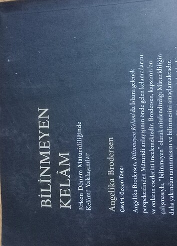 Bilinmeyen Kelam: Erken Dönem Matüridiliğinde Kelami Yaklaşımlar