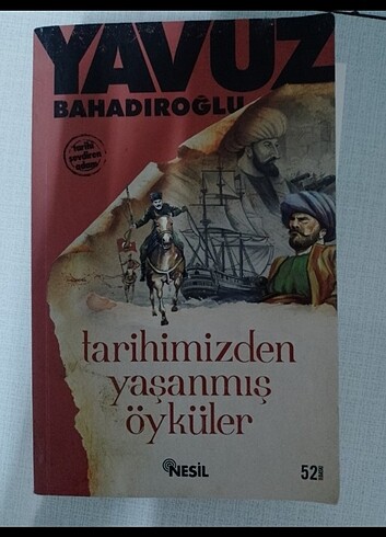 Yavuz Bahadıroğlu Tarihimizden Yaşanmış Öyküler