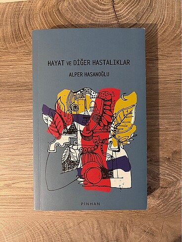 Alper Hasanoğlu Hayat ve Diğer Hastalıklar