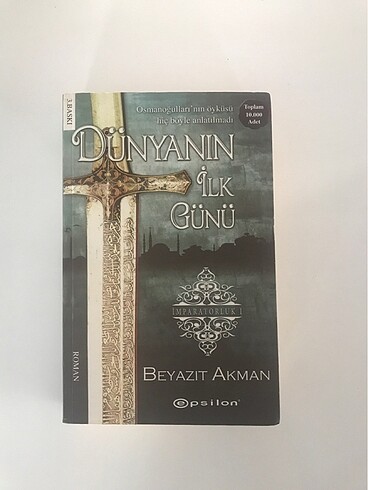 Dünyanın İlk Günü İmparatorluk - 1/Beyazıt Akman