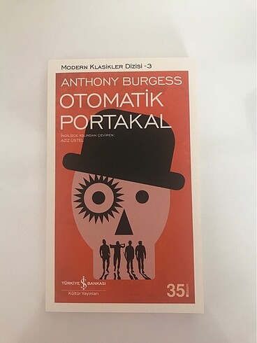 Otomatik Portakal- Anthony Burgess