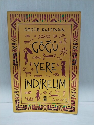 Göğü Yere İndirelim