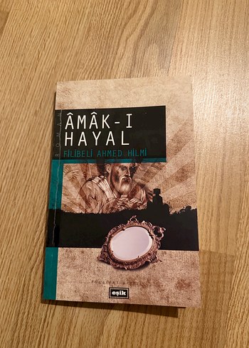 Âmâk-ı Hayal - Filibeli Ahmed Hilmi