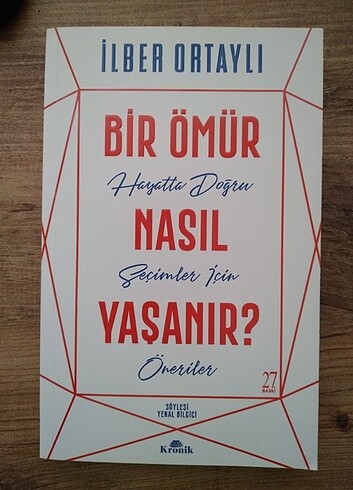 Bir Ömür Nasıl Yaşanır?