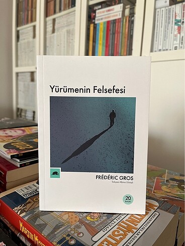 Yürümenin Felsefesi - Gros