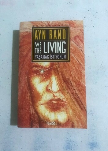  Ayn Rand - Yaşamak istiyorum