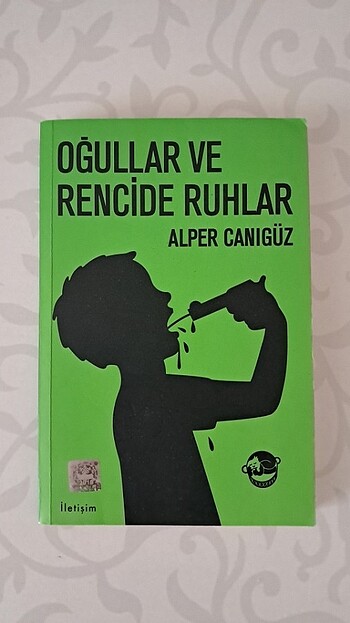 Oğullar ve Rencide Ruhlar - Alper Canıgüz