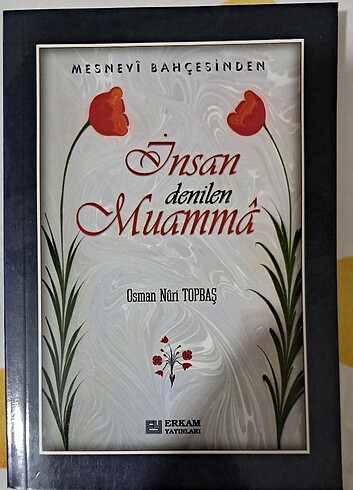 İnsan Denilen Muamma - Mesneviden Seçmeler - Osman Nuri Topbaş