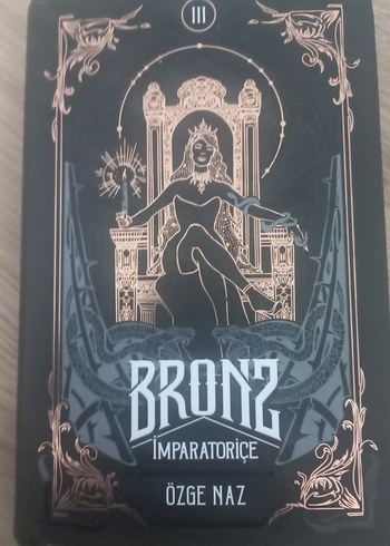 Bronz İmparatoriçe - Özge Naz