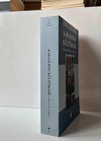 Karanlığın Kültürleri - Bryan D. Palmer - Görsel 2
