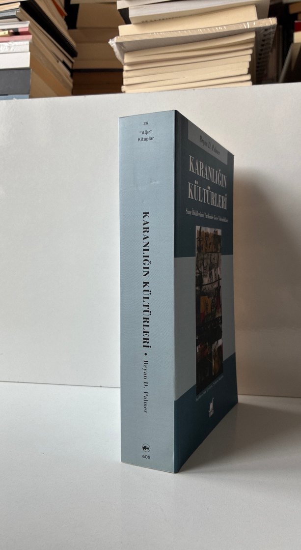 Karanlığın Kültürleri - Bryan D. Palmer - Görsel 2