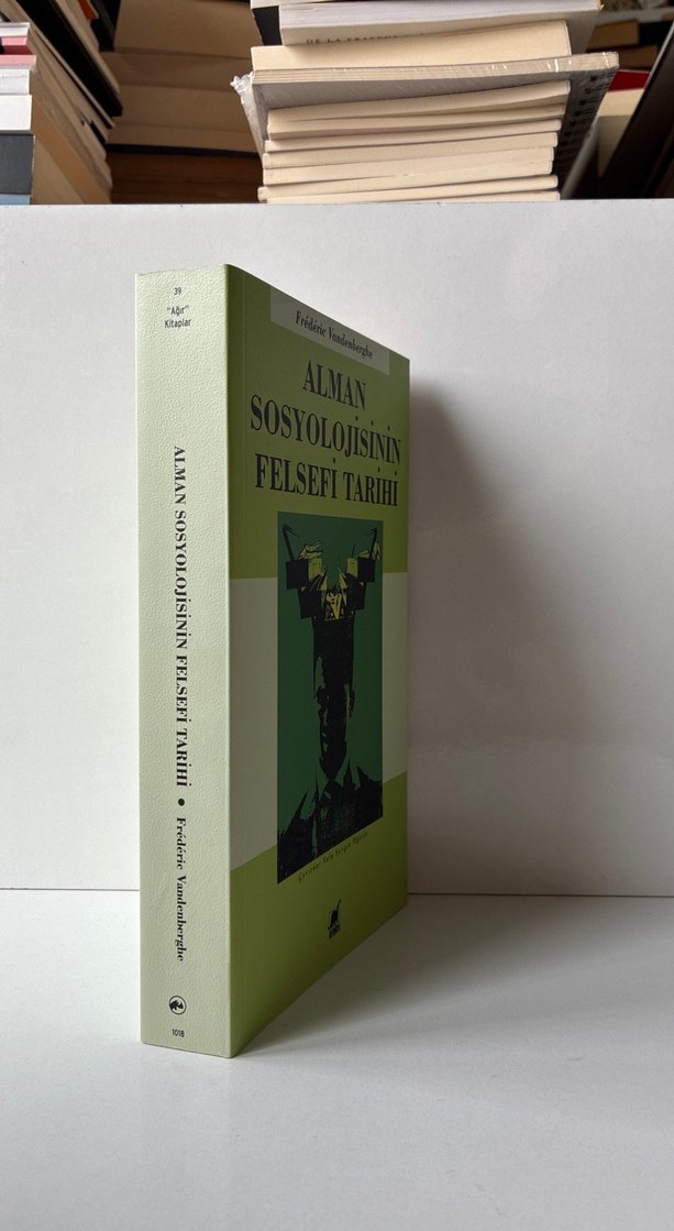 Alman Sosyolojisinin Felsefi Tarihi - Frederic Vandenberghe - Görsel 2