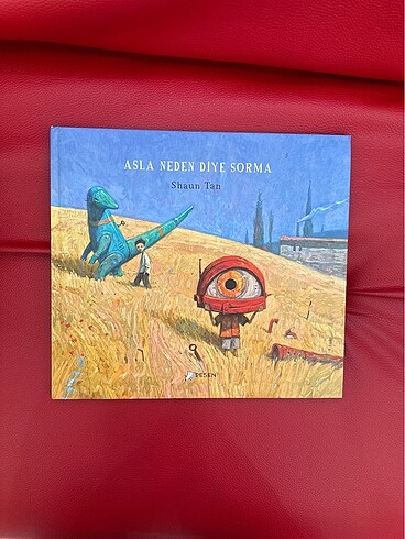 Asla Neden Diye Sorma