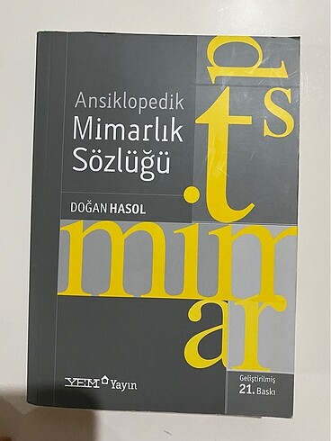 Ansiklopedik Mimarlık sözlüğü -yem yayınları- doğan hasol