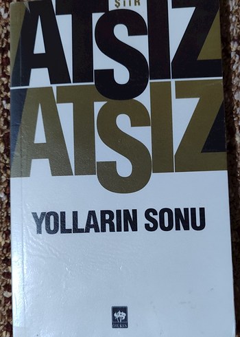 Yolların Sonu - Atsız