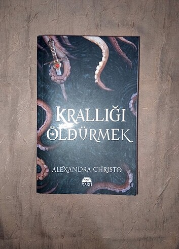 Krallığı Öldürmek / Alexandra Christo