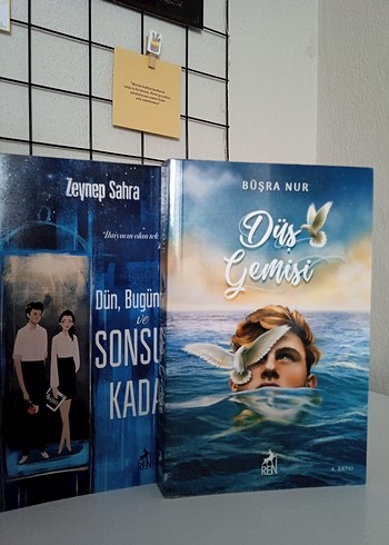 Düş Gemisi ve Dün Bugün Yarın ve Sonsuz Kadar