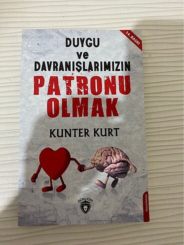 Kunter Kurt -Duygu ve davranışlarımızın patronu olmak