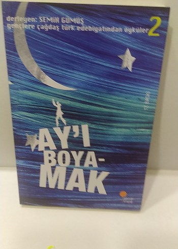 Ay'ı Boyamak - Semih Gümüş