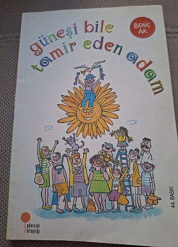 Bahic ak,güneşi tamir eden adam