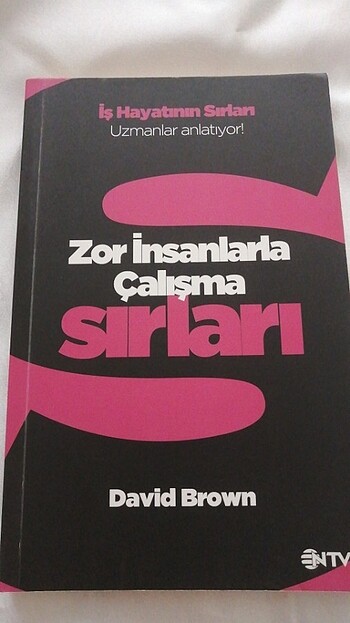 Zor İnsanlarla Çalışma Sırları-David Brown