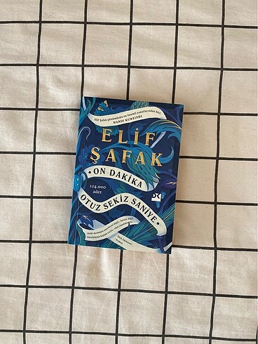 On Dakika Otuz Sekiz Saniye/ Elif Safak