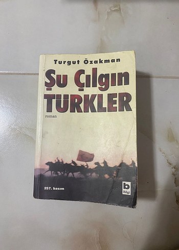 Şu Çılgın Türkler - Turgut Özakman