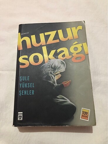 Huzur Sokağı - Şule Yüksel Şenler