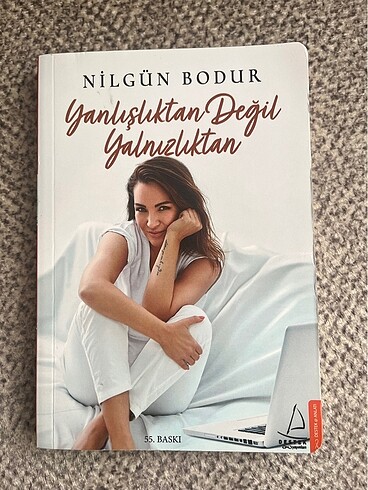 Yanlışlıktan Değil Yalnızlıktan - Nilgün Bodur