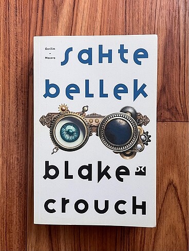 Sahte Bellek / Blake Crouch