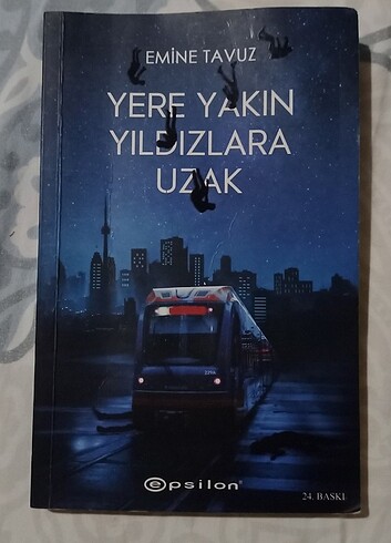 Yere Yakın Yıldızlardan Uzak/Emine Tavuz