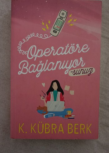 Operatöre Bağlanıyor - K. Kübra Berk