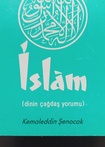İslam (Dinin Çağdaş Yorumu) - Kemaleddin Şenocak