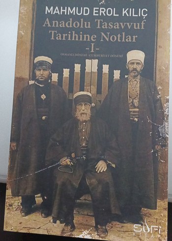 Anadolu Tasavvuf Tarihine Notlar - Mahmud Erol Kılıç