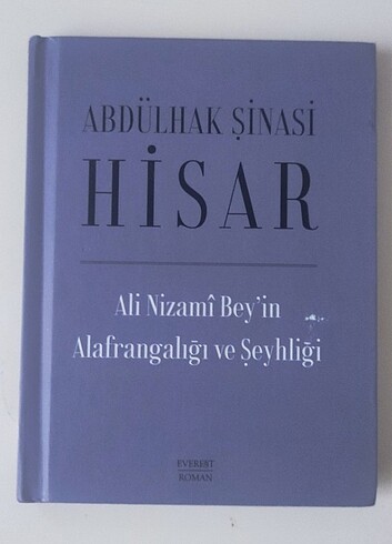 Abdülhak Şinasi Hisar - Ali Nizami Bey'in Alafrangalığı ve Şeyhl