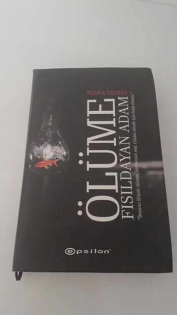Ölüme Fısıldayan Adam - Büşra Yılmaz