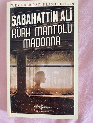 Kürk Mantolu Madonna Sabahattin Ali okuma kitabı