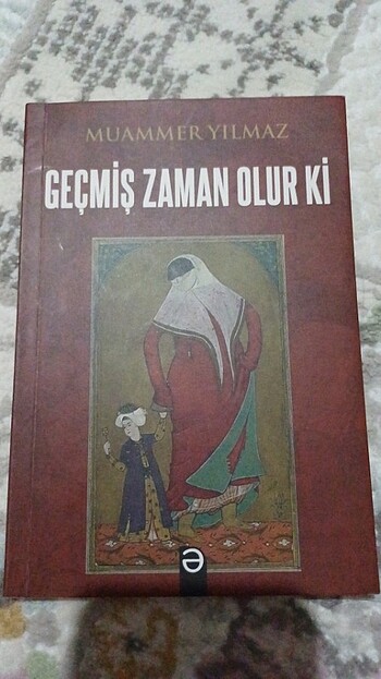 Geçmiş Zaman Olur Ki kitabı