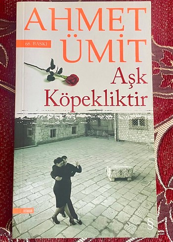Ahmet Ümit - Aşk Köpekliktir Roman