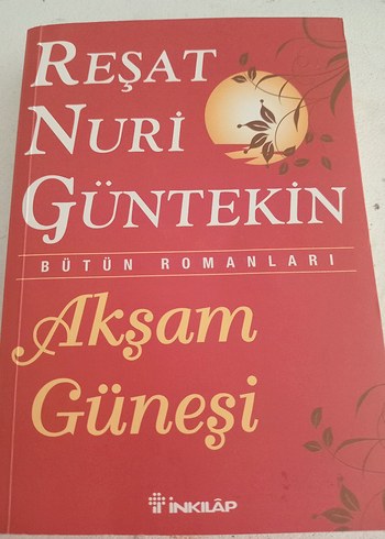 Akşam Güneşi - Reşat Nuri Güntekin Romanı