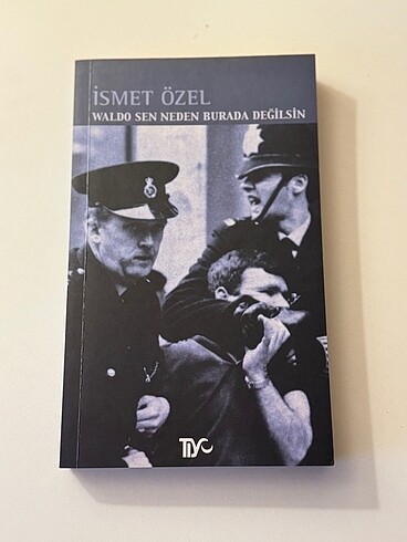İsmet Özel - Waldo Sen Neden Burada Değilsin