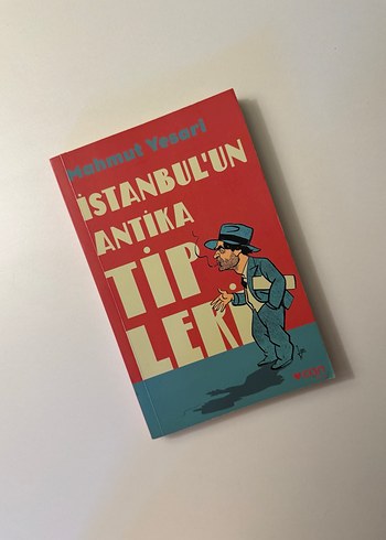 Mahmut Yesari İstanbul'un Antika Tipleri