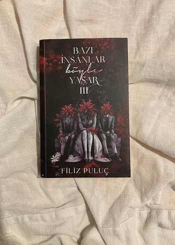 Bazı İnsanlar Böyle Yaşar III - Filiz Puluç