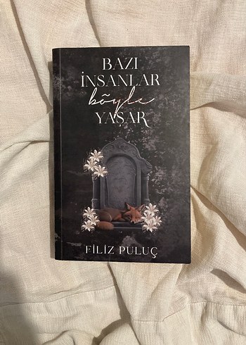 Bazı İnsanlar Böyle Yaşar - Filiz Puluç